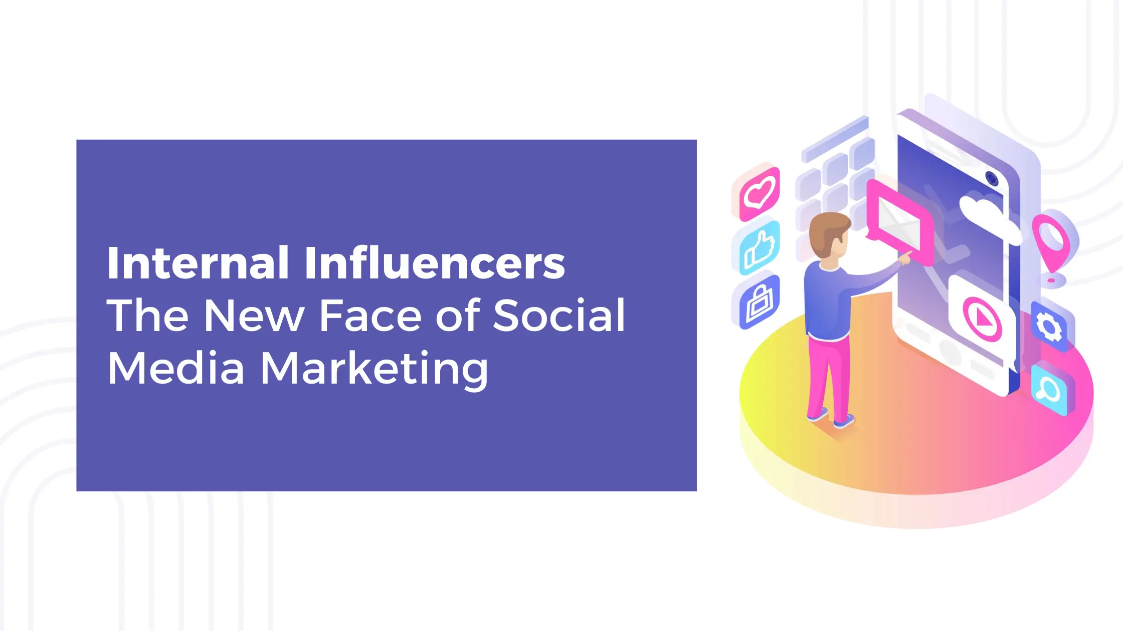 Blog About Employee Influencers by best digital marketer in Abu Dhabi